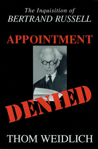 Appointment Denied: The Inquisition of Bertrand Rusell