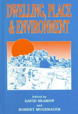 Dwelling, Place and Environment