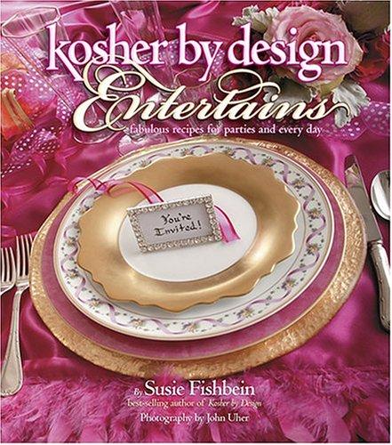 Artscroll: Kosher by Design Entertains by Susie Fishbein