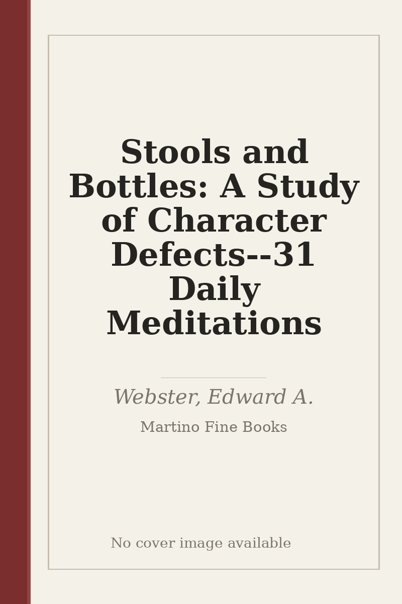 Stools and Bottles: A Study of Character Defects--31 Daily Meditations - no cover image available