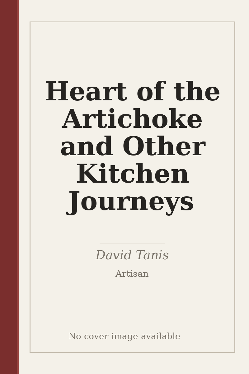 Heart of the Artichoke and Other Kitchen Journeys - no cover image available