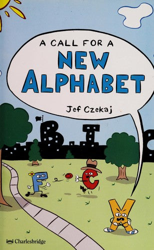 A Call For A New Alphabet