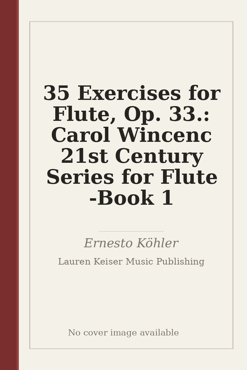 35 Exercises for Flute, Op. 33.: Carol Wincenc 21st Century Series for Flute - Book 1 - no cover image available