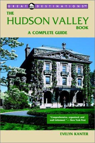 The Hudson Valley Book – Great Destinations