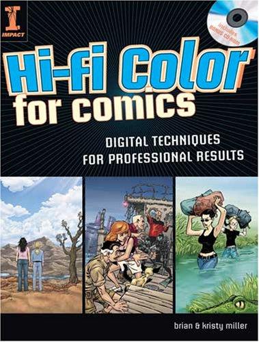 Hi-Fi Color for Comics: Digital Techniques for Professional Results