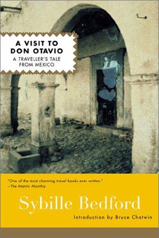 A Visit to Don Otavio: A Traveller's Tale from Mexico