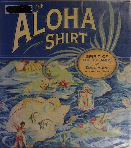 The Aloha Shirt: Spirit of the Islands
