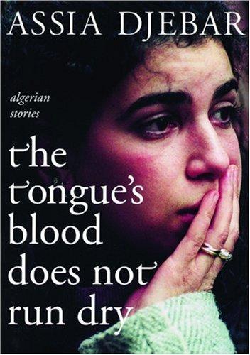 The Tongue's Blood Does Not Run Dry: Stories