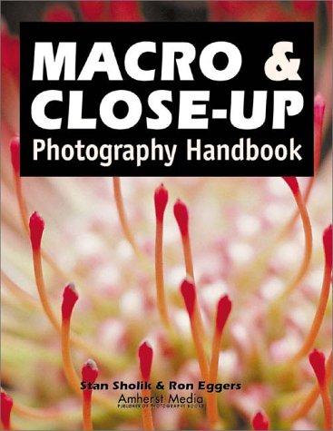 Macro And Close-up Photography Handbook