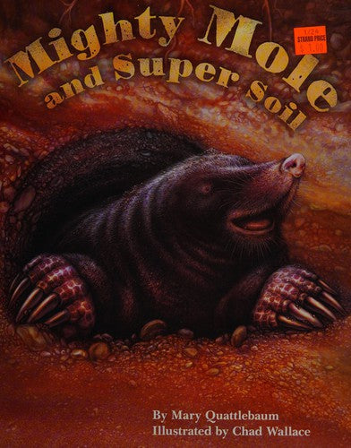 Mighty Mole and Super Soil