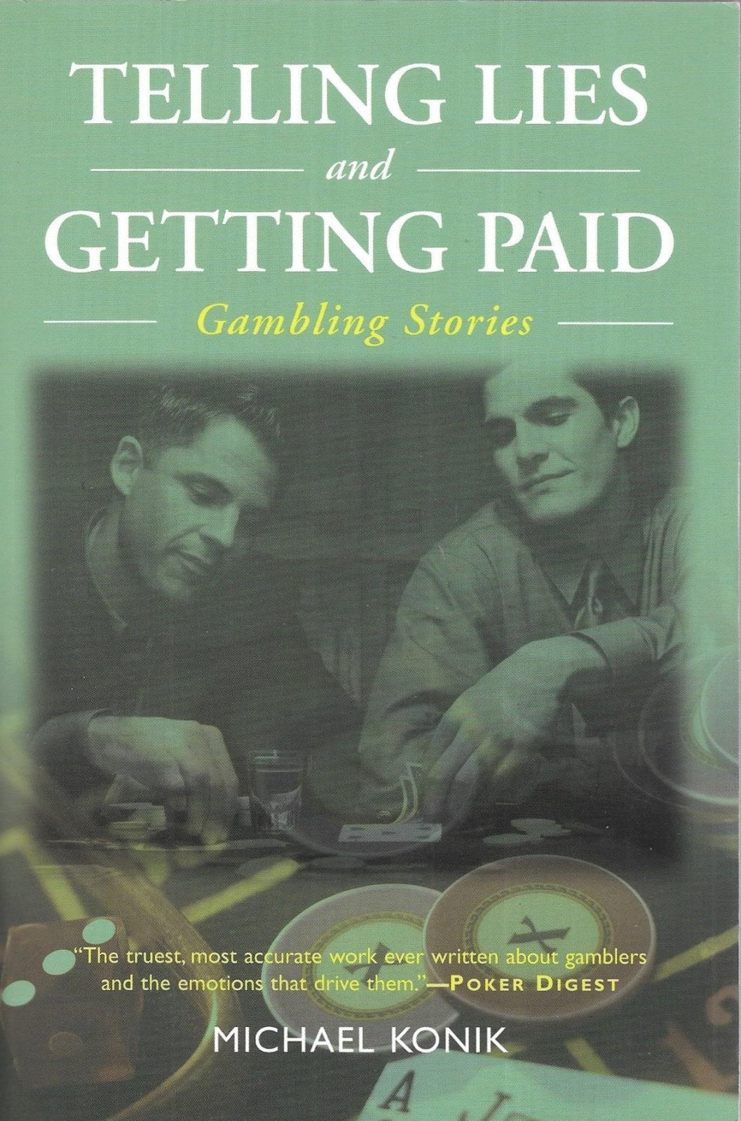 Telling Lies and Getting Paid: Gambling Stories