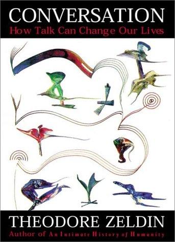 Conversation: How Talk Can Change Our Lives