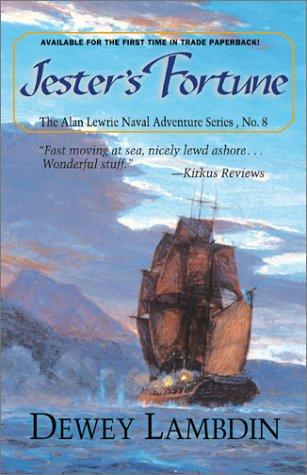 Jester's Fortune (Alan Lewrie Naval Adventures): 8