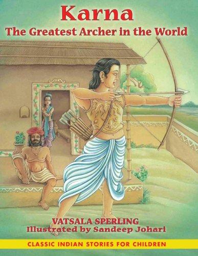 Karna: The Greatest Archer in the World