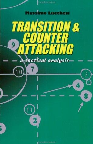 Transition and Counter Attacking: A Tactical Analysis