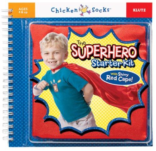 The Superhero Starter Kit (Klutz Chicken Socks)
