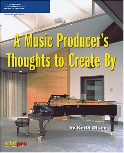 A Music Producer's Thoughts to Create By