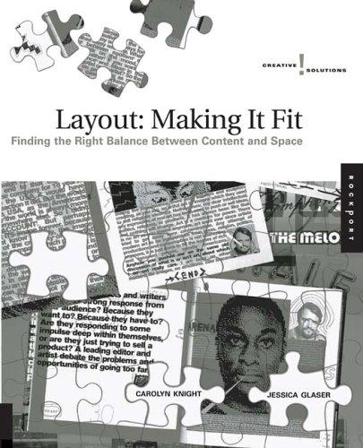 Layout / Making it Fit: Finding the Right Balance Between Content and Space (Creative Solutions S.)