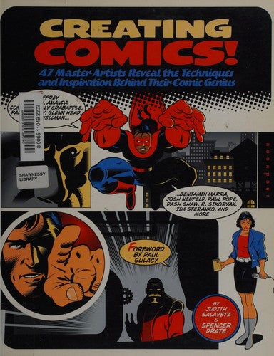 Creating Comics!: 47 Master Artists Reveal the Techniques and Inspiration Behind Their Comic Genius