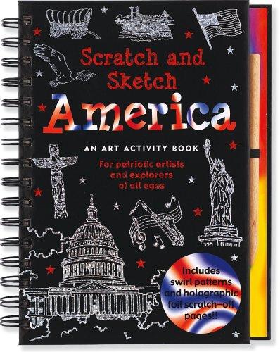 America: An Art Activity Book for Patriotic Artists and Explorers of All Ages (Scratch and Sketch)