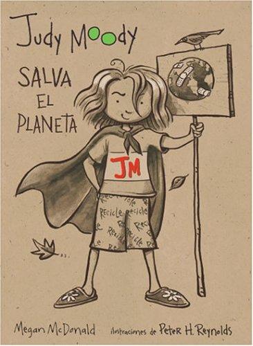 Judy Moody Salva el Planeta / Judy Moody Saves The World!