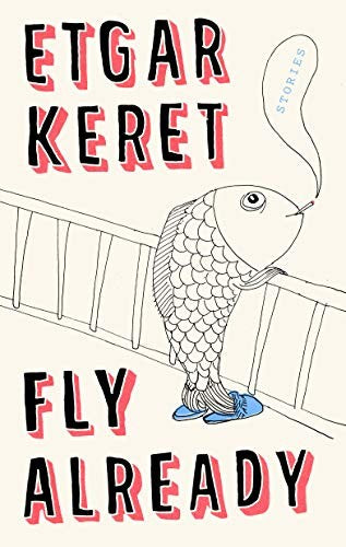 Fly Already: Stories