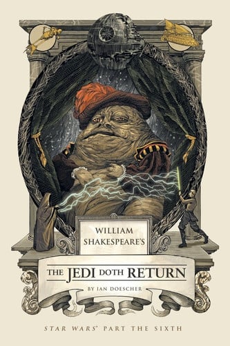 William Shakespeare's the Jedi Doth Return: Star Wars Part the Sixth: 6 (William Shakespeare's Star Wars)