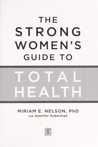 The Strong Women's Guide to Total Health