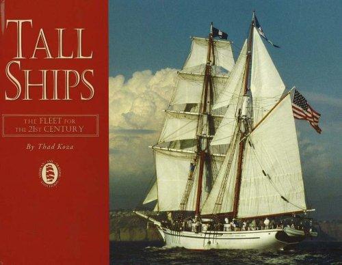 Tall Ships: The Fleet for the 21st Century