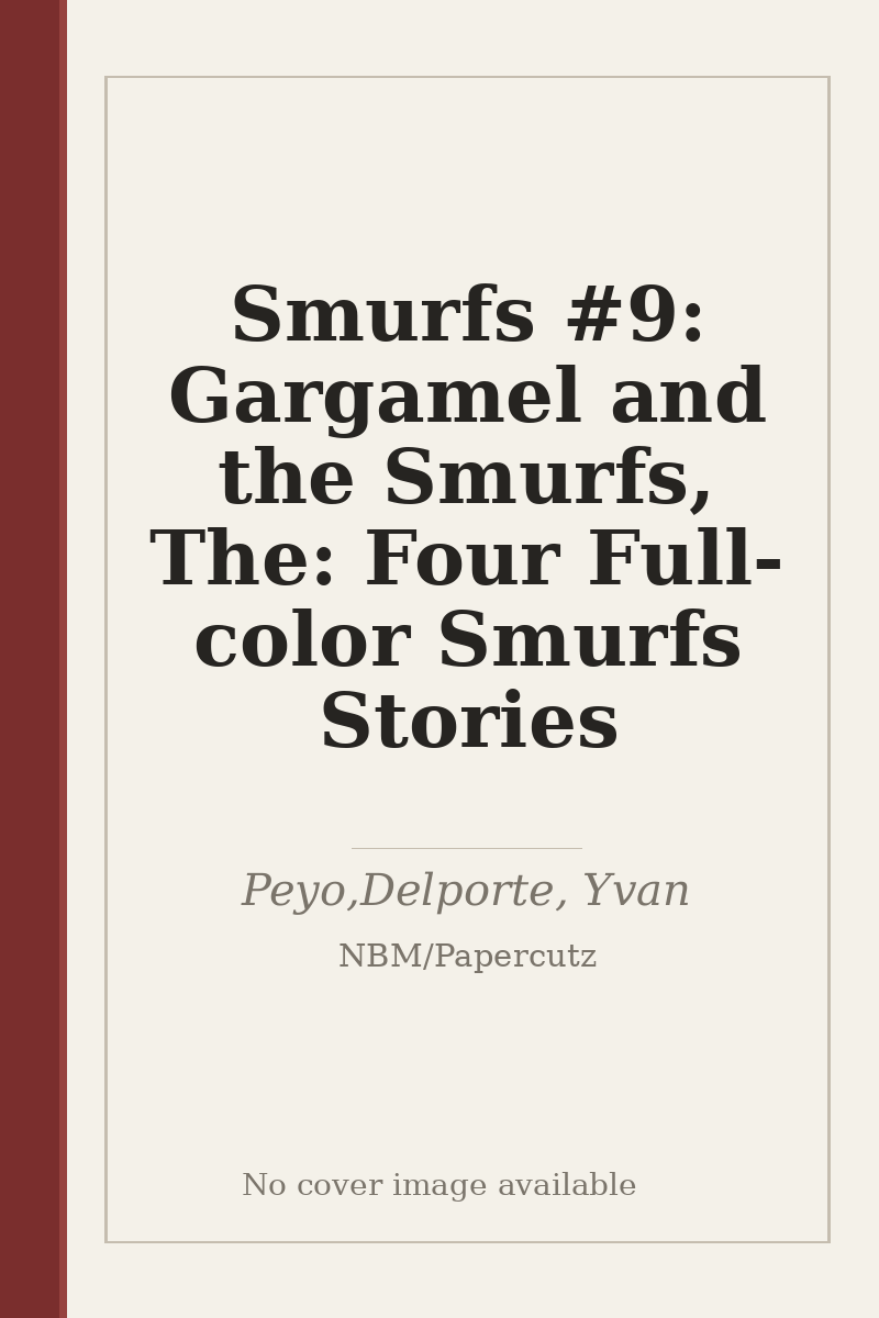 Smurfs #9: Gargamel and the Smurfs, The: Four Full-color Smurfs Stories - no cover image available