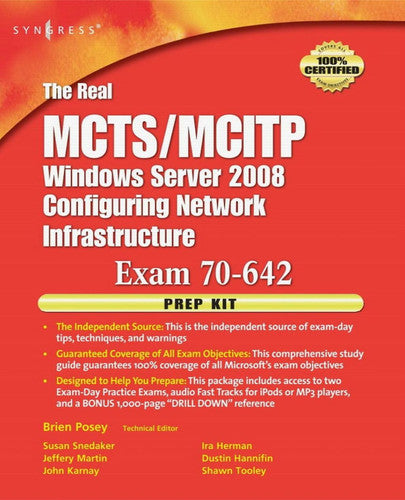 The Real MCTS/MCITP Exam 70-642 Prep Kit: Independent and Complete Self-Paced Solutions