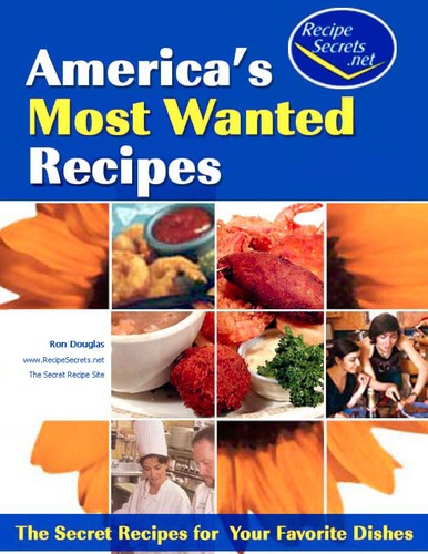 America's Most Wanted Recipes - Volume 1