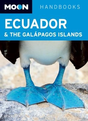 Moon Ecuador & the Galapagos Islands (Moon Handbooks)
