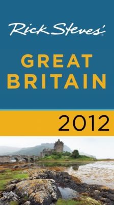 Rick Steves' Great Britain 2012 (Rick Steves' Guidebook Series)