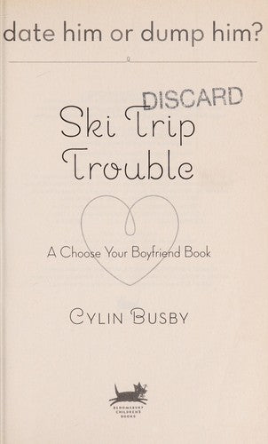 Ski Trip Trouble (Date Him or Dump Him?, 3)