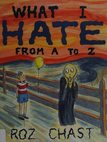 What I Hate: From A to Z