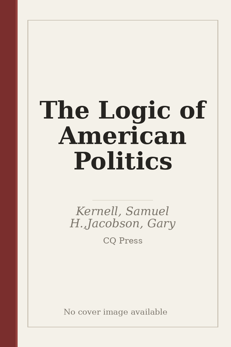 The Logic of American Politics - no cover image available