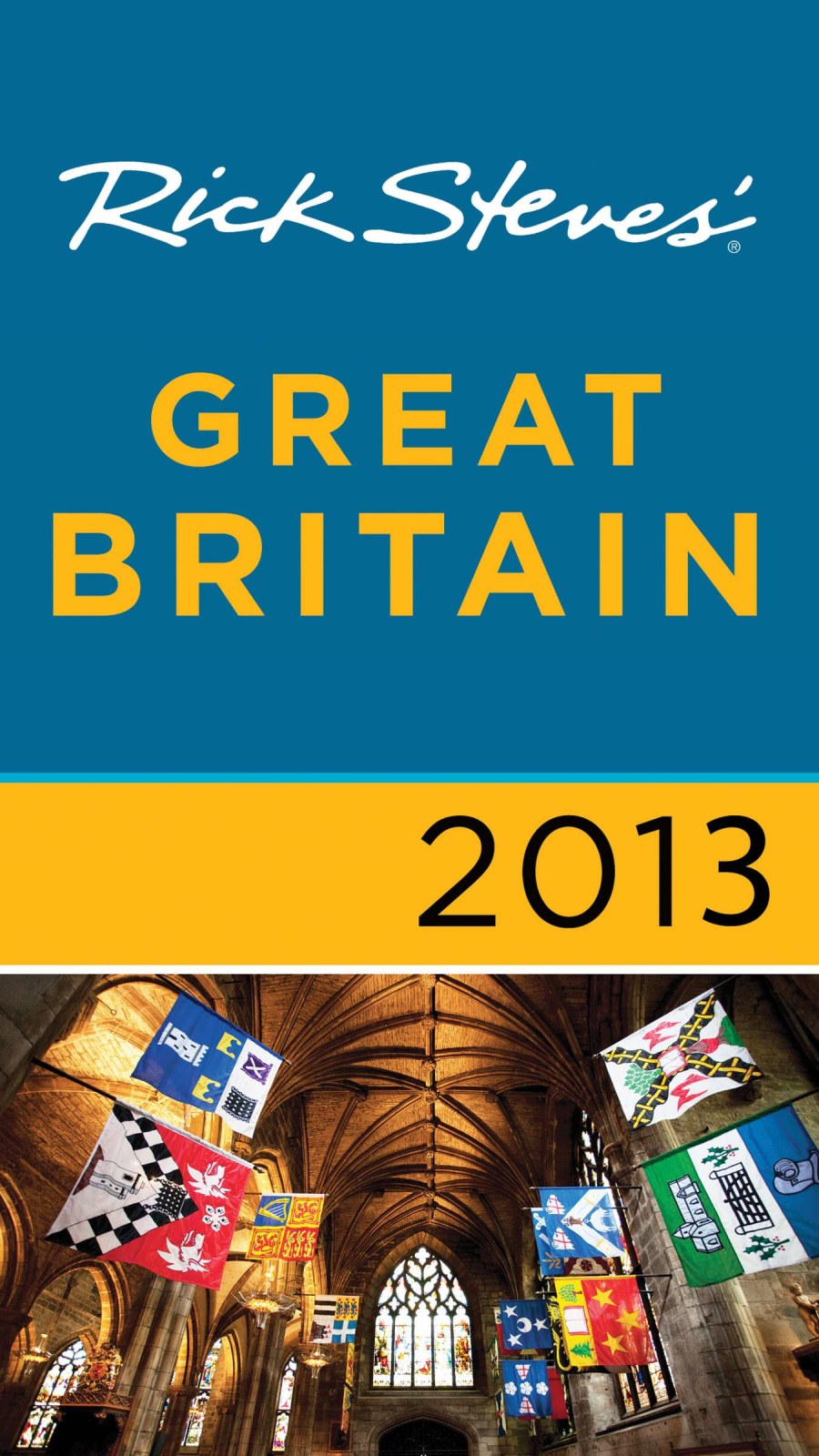 Rick Steves' Great Britain 2013