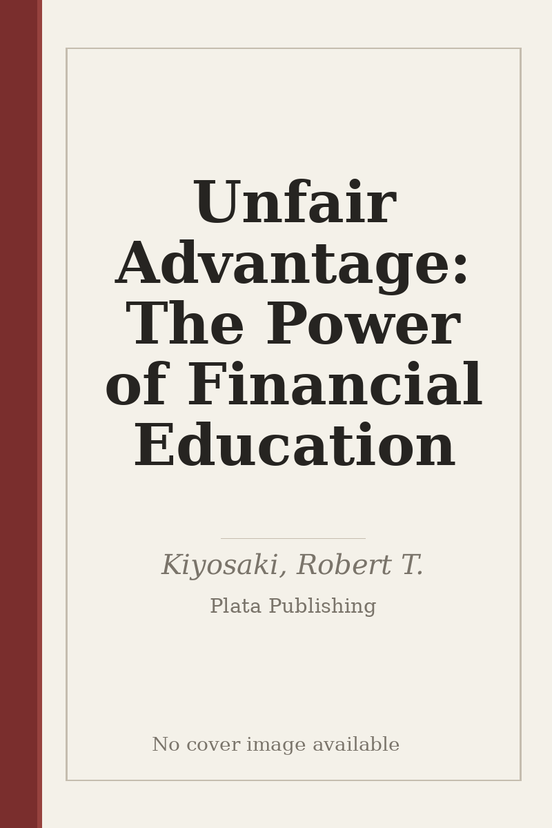 Unfair Advantage: The Power of Financial Education - no cover image available