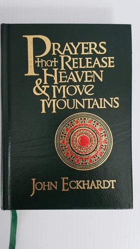 Prayers That Release Heaven & Move Mountains (Prayers for Spiritual Battle)