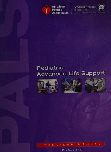 Pediatric Advanced Life Support Provider Manual