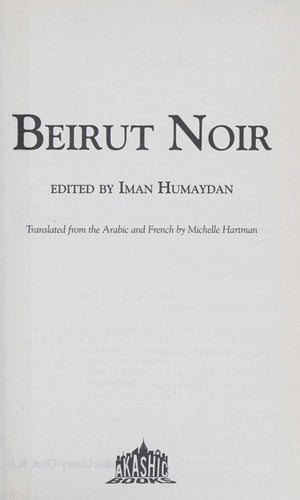Beirut Noir (Akashic Noir) (Akashic Noir Series)