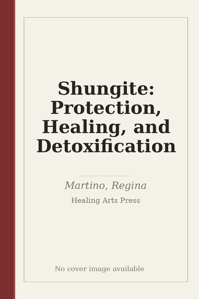 Shungite: Protection, Healing, and Detoxification - no cover image available