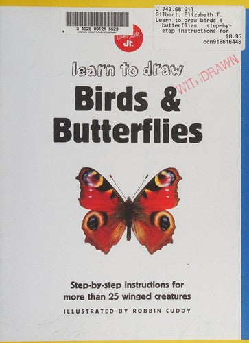 Learn to Draw Birds & Butterflies: Step-by-step instructions for more than 25 winged creatures