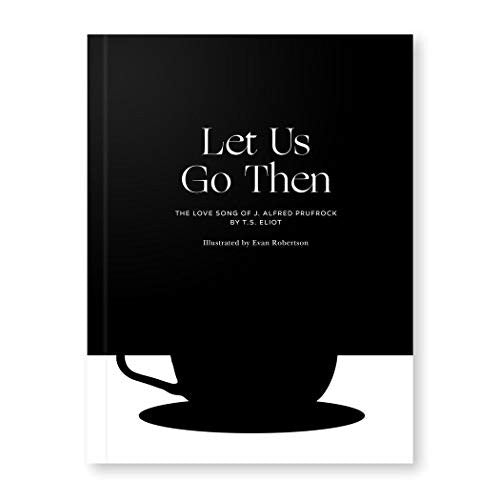 Let us go then: T.S. Eliot - Obvious State Classics Collection