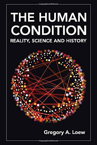 Human Condition: Reality, Science and History