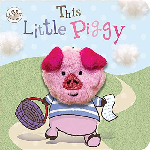 This Little Piggy (Finger Puppet Nursery Rhyme Board Book with Pig puppet for ages 0 and up)