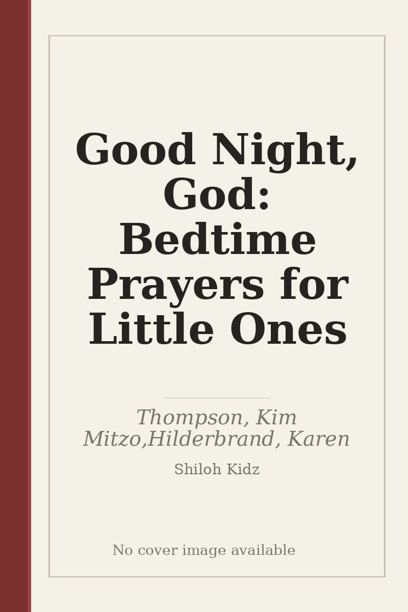 Good Night, God: Bedtime Prayers for Little Ones - no cover image available