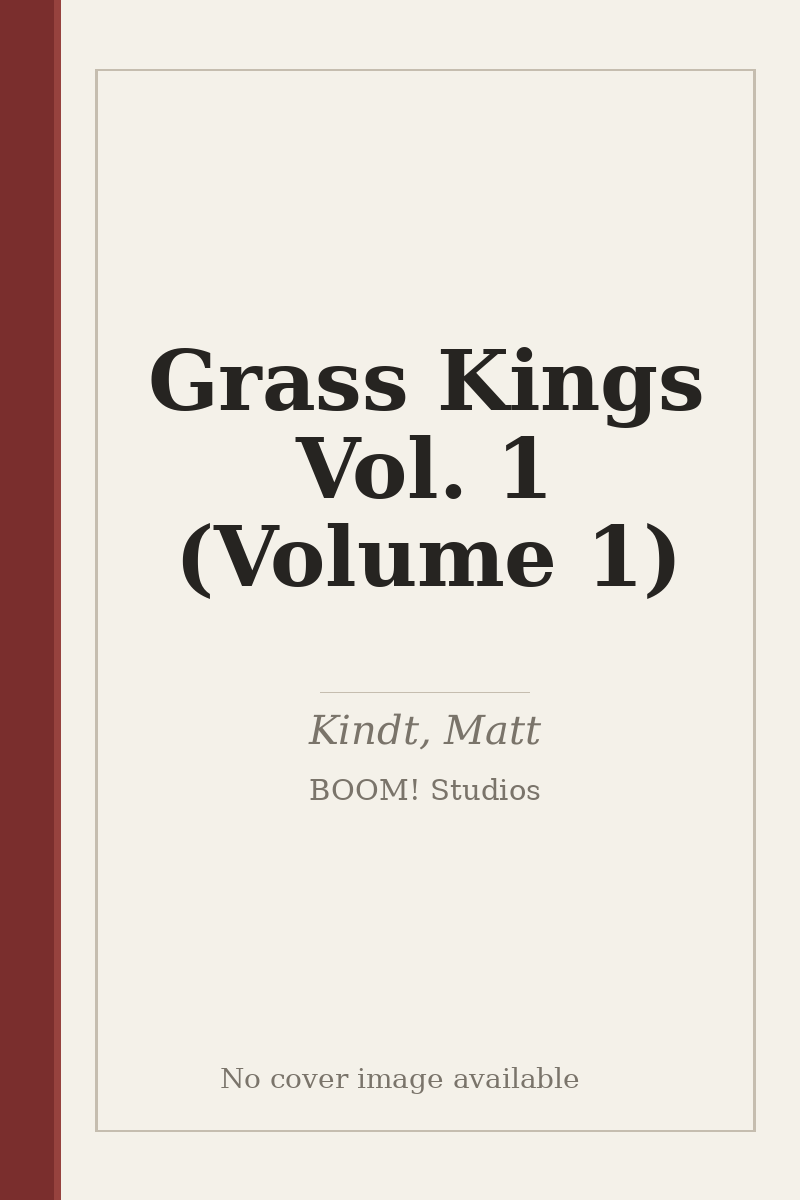 Grass Kings Vol. 1 (Volume 1) - no cover image available