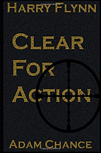 Clear For Action (The Harry Flynn Series)